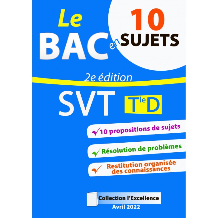 Annale SVT Le BAC en 10 SUJETS 2e édition Annale SVT Le BAC en 10 SUJETS 2e édition
