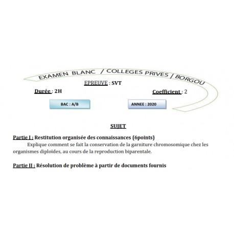 BAC BLANC 2020 DES COLLÈGES PRIVÉS DE BORGOU SVT SERIE A1 A2 B